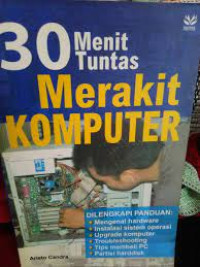 Image of 30 menit tuntas merakit komputer